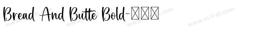 Bread And Butte Bold字体转换